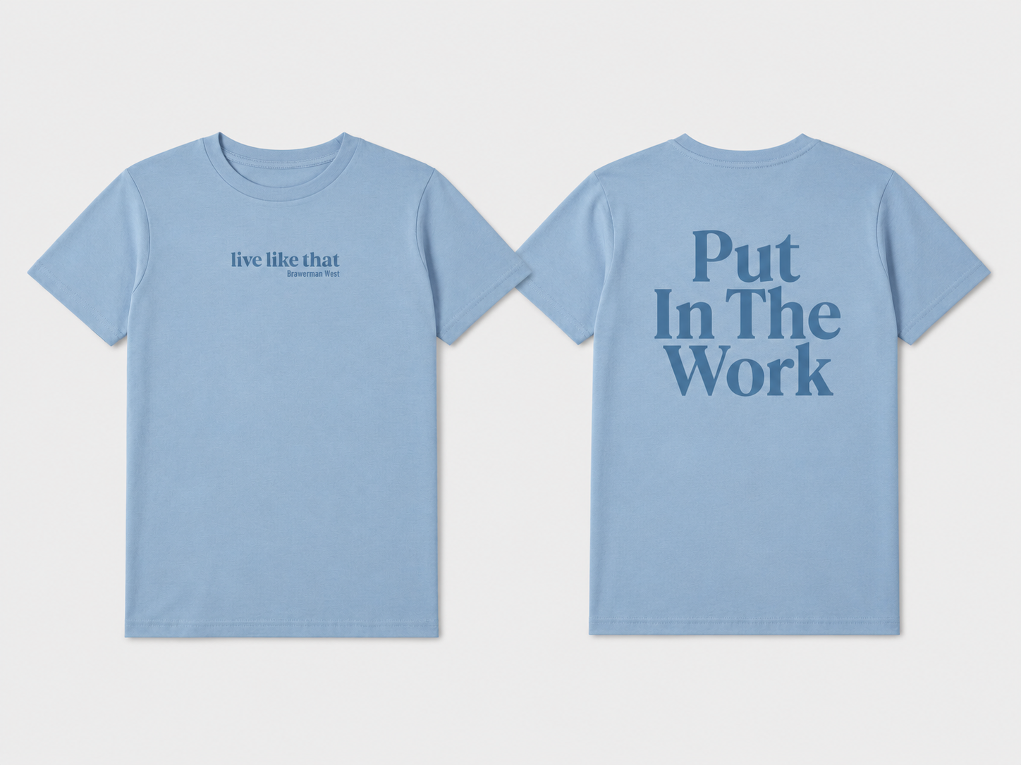 "Put in the Work" T-Shirt